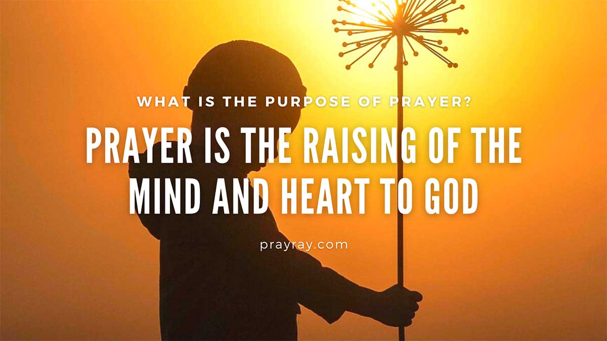 What is the purpose of prayer