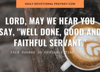 Stewardship and Faithfulness – Devotional for the 33rd Sunday Stewardship and Faithfulness devotional for the 33rd Sunday