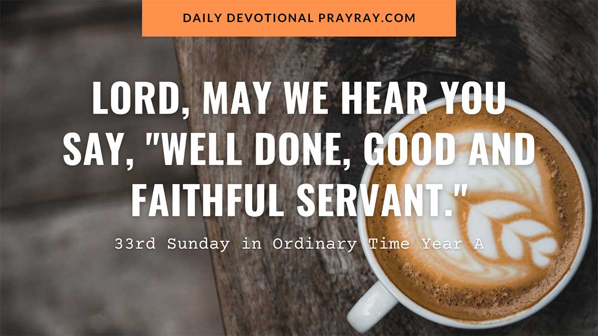 Stewardship and Faithfulness devotional for the 33rd Sunday