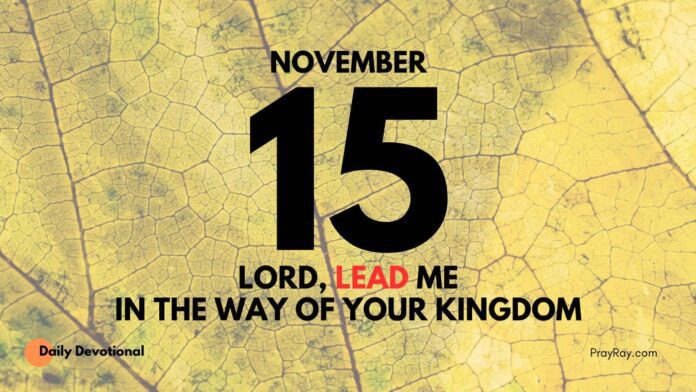 Seek The Kingdom First daily Devotional for November 15