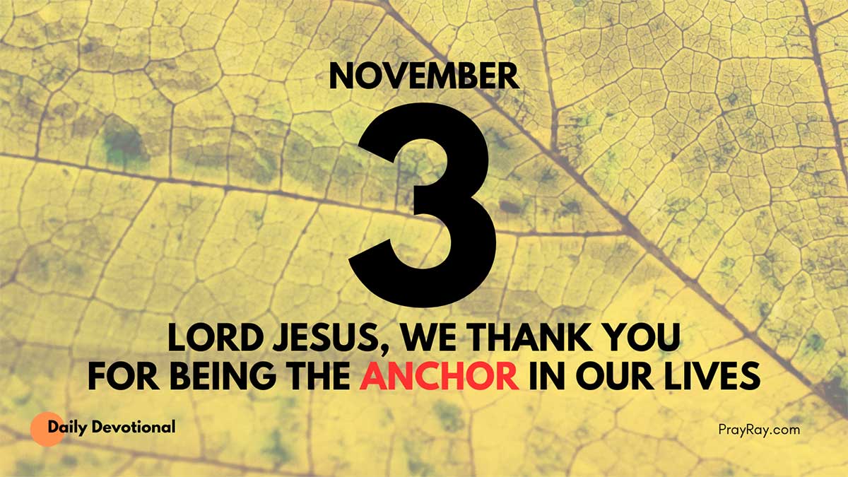 Anchored in Christ daily Devotional for November 3
