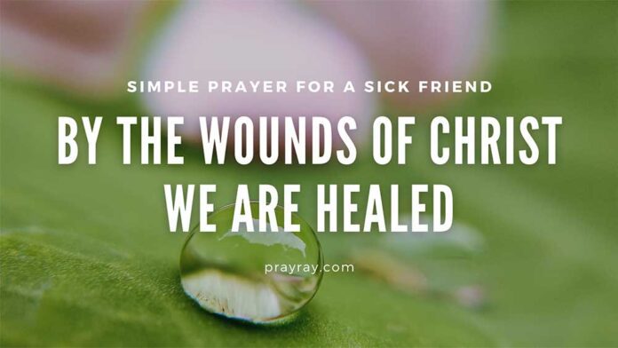 Simple Prayer for a Sick Friend