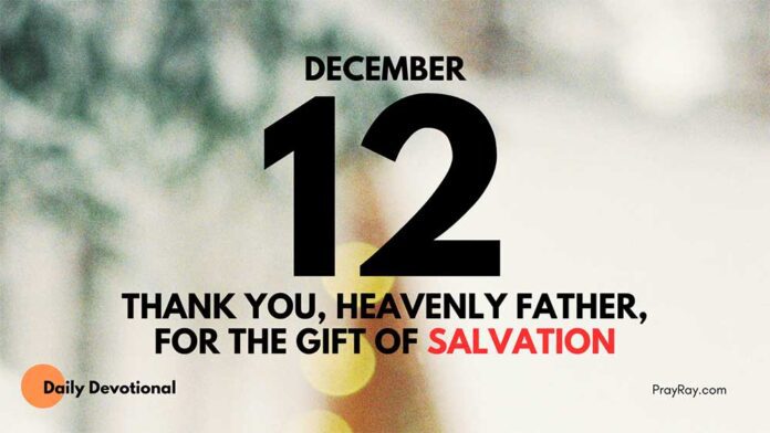 The Joy of Salvation daily Devotional for December 12