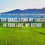 What Is the Best Prayer for Strength?