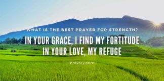 What Is the Best Prayer for Strength? what Is the best prayer for strength