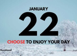 Enjoy Your Day – Daily Devotional for January 22 Enjoy Your Day daily Devotional for January 22