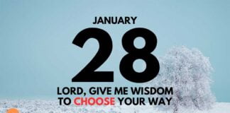 Choose Life – Daily Devotional for January 28 Choose Life daily Devotional for January 28