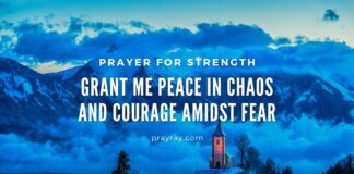 Prayer for Strength – Pray to God for courage, guidance, healing Prayer for strength