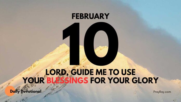 Blessings and Growth daily Devotional for February 10