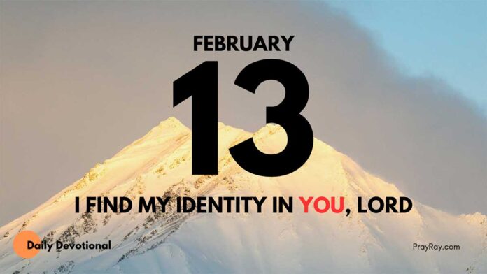 Identity in God's Word daily Devotional for February 13