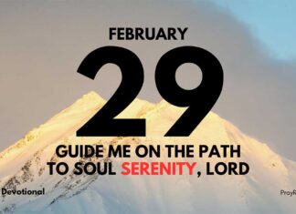 Strength in Soul Serenity – Daily Devotional for February 29 Strength in Soul Serenity daily Devotional for February 29
