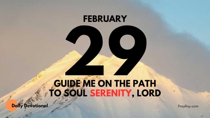 Strength in Soul Serenity daily Devotional for February 29
