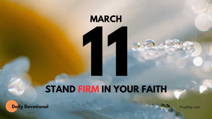 Stand Firm in Unjust Times daily Devotional for March 11