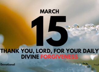 Daily Divine Forgiveness – Daily Devotional for March 15 Daily Divine Forgiveness daily Devotional for March 15