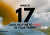 Patience in Prayer – Daily Devotional for March 17 Patience in Prayer daily Devotional for March 17