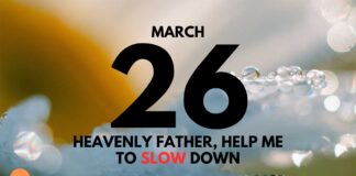 The Peace in Slowing Down – Daily Devotional for March 26 Peace in Slowing Down Daily Devotional for March 26