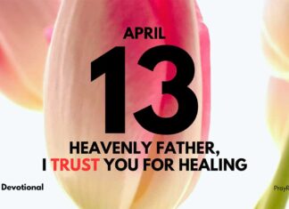 The Healing Hand of God – Daily Devotional for April 13 The Healing Hand of God daily Devotional for April 13