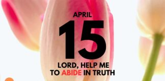The Truth Makes Us Free – Daily Devotional for April 15 The Truth Makes Us Free daily Devotional for April 15