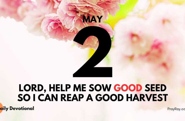 Reaping Heavenly Rewards daily Devotional for May 2