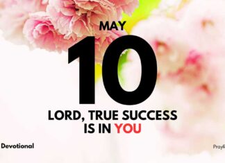 Defining True Success – Daily Devotional for May 10 Defining True Success daily Devotional for May 10