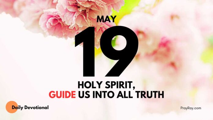 How the Holy Spirit Works daily Devotional for May 19