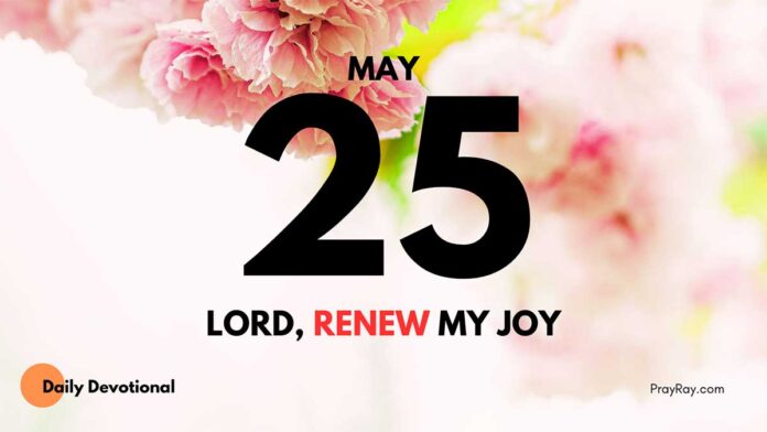 Overcome Discouragement daily Devotional for May 25