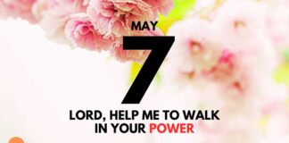 Walking in God’s Strength – Daily Devotional for May 7 Walking in God's Strength daily Devotional for May 7