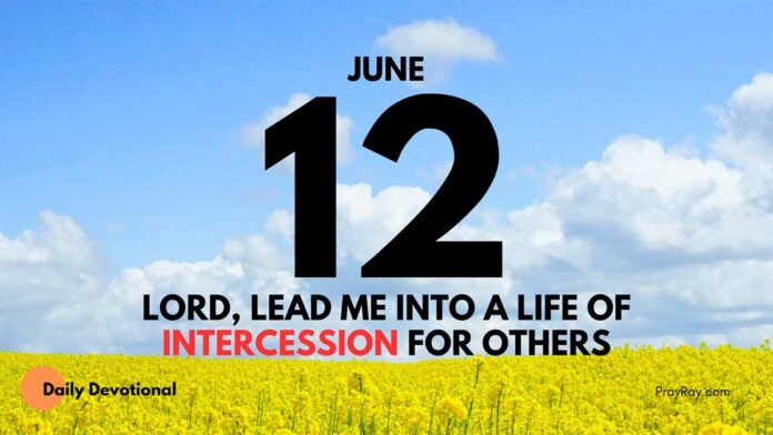 The Power of Intercession daily Devotional for June 12