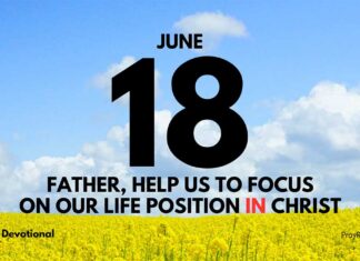 Life Position Over Feelings – Daily Devotional for June 18 Life Position Over Feelings daily Devotional for June 18