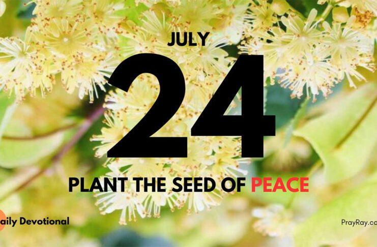 Spiritual Gardening daily Devotional for July 24