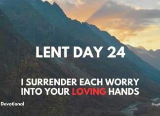 Lenten Devotional – Day 24: Surrender Worries to God Lenten Devotional - Day 24: Surrender Worries to God