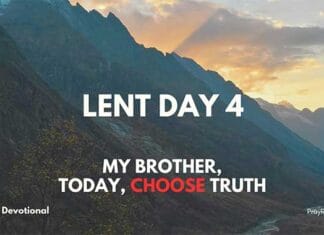 Lent Day 4: Facing the Truth—What Do You Need to Change? Lent Day 4 Facing the Truth What Do You Need to Change?