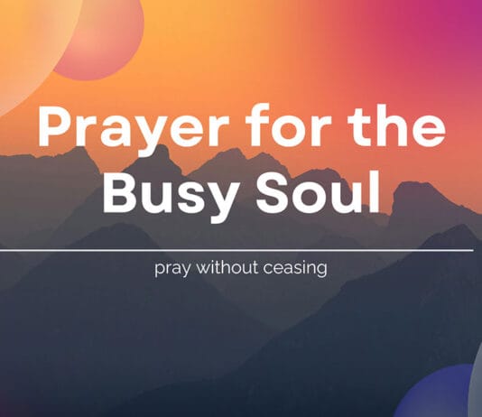 Pray Without Ceasing – How to Find Peace When You Have Zero Free Time Pray Without Ceasing