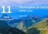 The Kingdom is Near – Daily Devotional for June 11 The Kingdom is Near Daily Devotional for June 11