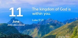 The Kingdom is Near – Daily Devotional for June 11 The Kingdom is Near Daily Devotional for June 11