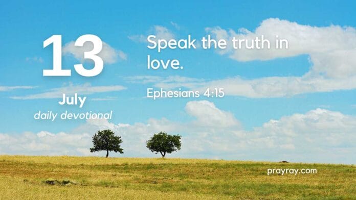 The Sword of Truth – Daily Devotional for July 13 The Sword of Truth daily Devotional for July 13