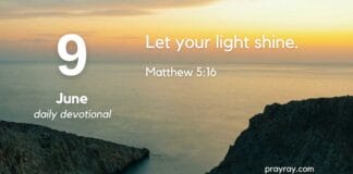 Being Light in the World – Daily Devotional for June 9 Being Light in the World Daily Devotional for June 9