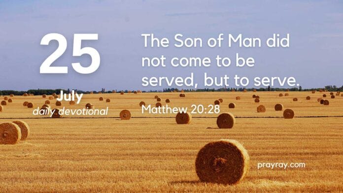 The Path of Service – Daily Devotional for July 25 The Path of Service – Daily Devotional for July 25