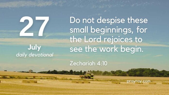 The Power of the Small – Daily Devotional for July 27 The Power of the Small – Daily Devotional for July 27